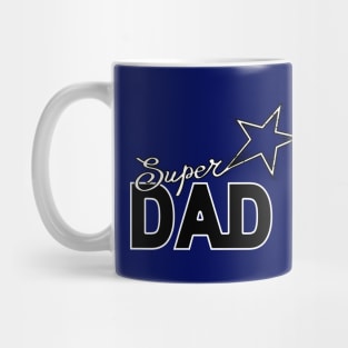 Super Dad, Father, Daddy Holiday Funny Gifts Mug